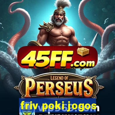 friv poki jogos